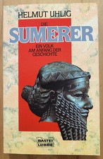 Helmut Uhlig - Die Sumerer - Ein Volk am Anfang d.Gesch. - 1992 - Bastei-L.64117