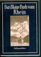 Die Blauen Bücher / Langewiesche Verlag 1951: DAS BLAUE BUCH VOM RHEIN (1. Aufl)