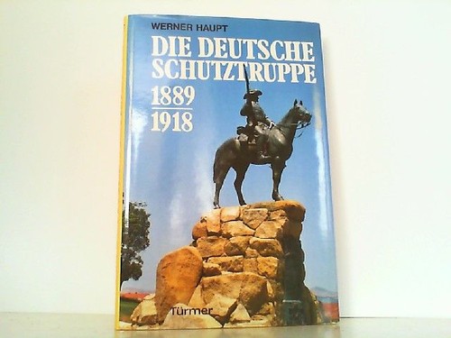 Die deutsche schutztruppe - die,
