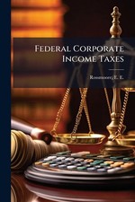 Federal corporate income taxes - corporate,