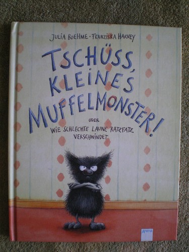 Tschüss kleines muffelmonster - tschüss,