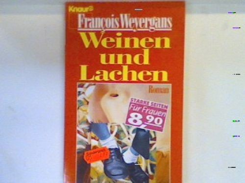 Weinen und lachen roman - und, :