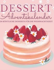 Dessert Adventskalender: 24