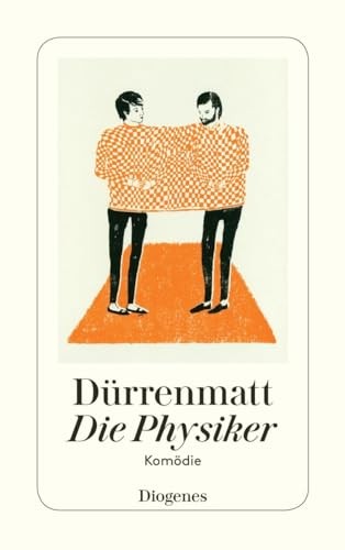 Die physiker eine kom - die, physiker: