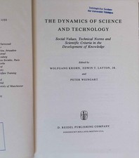 The Dynamics of Science and Technology: Social Values, Technical Norms and Scien