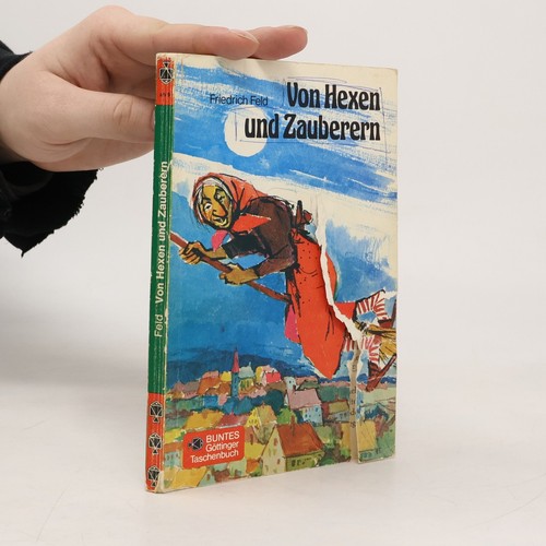 Von hexen und zauberern - und, | 