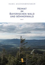 Heimat im Bayerischen Wald und