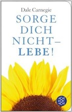 Sorge dich nicht - lebe