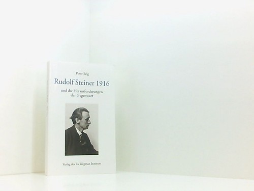 Rudolf steiner 1916 - und, die