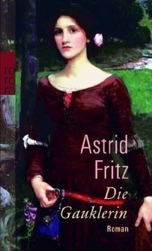 Die gauklerin von astrid fritz - astrid,