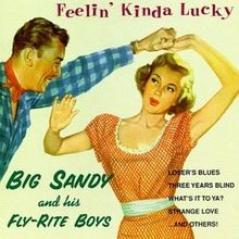 Feelin Kinda Lucky von Big