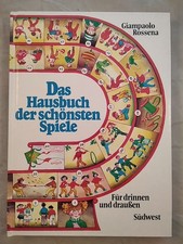 Das Hausbuch der schönsten Spiele - Für drinnen und draußen. für drinnen und dra