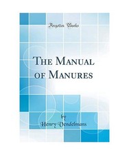 The Manual of Manures [Classic