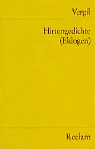 Hirtengedichte - , (eklogen)