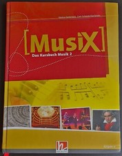 Musix Das Kursbuch Musik 2 sehr guter Zustand Spintbuch ISBN 978-3-86227-105-4