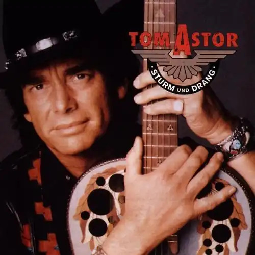 Tom astor sturm und drang - und,