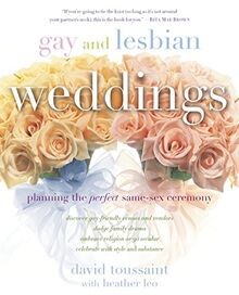 Gay and lesbian weddings - and,