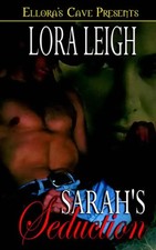 Sarah's Seduction (Men of August) - Lora Leigh