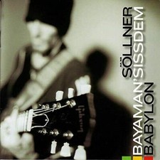SOLLNER,HANS & BAYAMAN SISSDEM-BABYLON Doppel CD wie neu