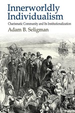 Adam B. Seligman | Innerworldly Individualism | Taschenbuch | Englisch (2016)