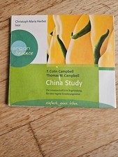 China Study: Die wissenschaftliche Begründung für eine vegane Ernährungsweise CD