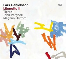Lars danielsson liberetto - danielsson, ii