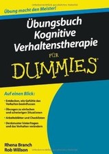 Übungsbuch Kognitive Verhaltenstherapie für Dummies  von... | Buch | Zustand gut