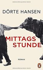 Mittagsstunde: Roman von Hansen, Dörte | Buch | Zustand sehr gut
