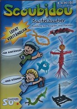 Scoubidou - Bastelzauber von Michael Steiner