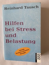 HILFEN BEI STRESS UND BELASTUNG, Rowohlt Verlag 1997 von Reinhard Tausch