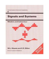 Signals and Systems, C. R. Dillon, M. L. Meade