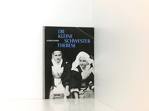 Die kleine schwester therese - schwester,