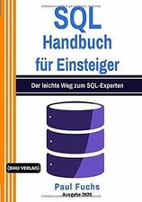 SQL: Handbuch für Einsteiger: Der leichte Weg zum SQ... | Buch | Zustand wie neu
