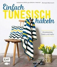 Einfach tunesisch häkeln: Accessoires, Deko und meh... | Buch | Zustand sehr gut