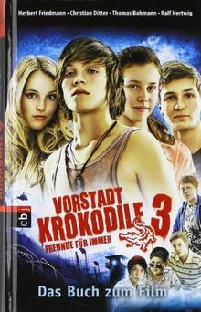 Vorstadtkrokodile freunde - vorstadtkrokodile,