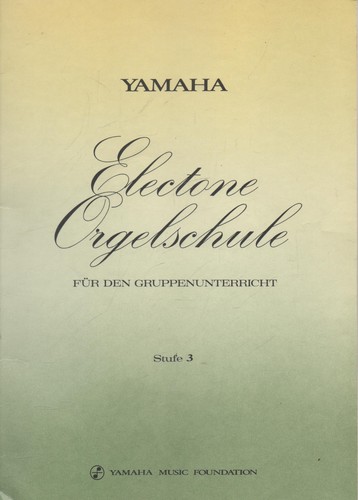 Yamaha electone orgelschule - yamaha,