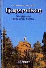 Harzreisen - Wander- und Reiseführer Ostharz