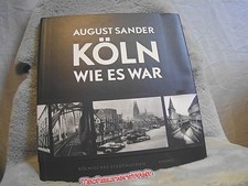 August Sander - Köln wie es