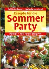 Rezepte für die Sommerparty -