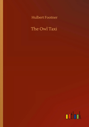 Hulbert footner the owl taxi - hulbert, |