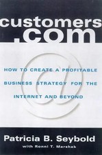 Customers.com: How to Create a Profitable Business Strategy for the Internet and