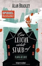 Flavia de Luce 7 - Eine Leiche wirbelt Staub auf: Roman ... | Buch | Zustand gut