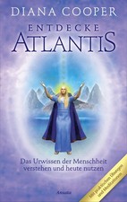 Entdecke Atlantis Diana Cooper