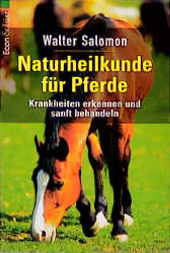 Naturheilkunde für pferde - naturheilkunde,