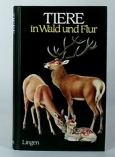 Tiere in Wald und Flur Hanak