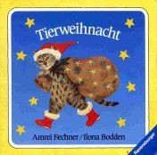 Tierweihnacht von Amrei Fechner | Buch | Zustand sehr gut