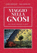 Viaggio nella Gnosi. Una via