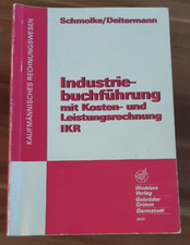 Fachbuch: Industriebuchführung mit IKR, Schmolke/Deitermann, 1993