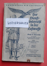 Dienstunterricht in der Luftwaffe. Bearbeitet von E. Tschoeltsch, 12. Aufl. 1941