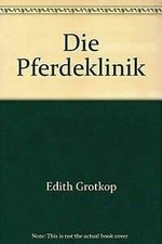Die Pferdeklinik Buch Edition